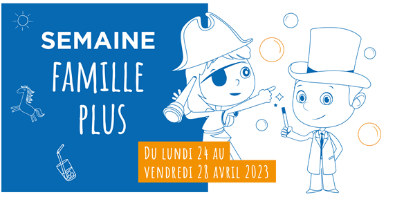 Semaine famille plus 2023